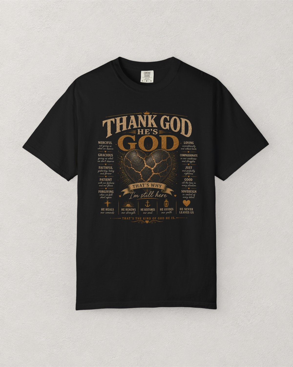 Thank God He’s God T-Shirt