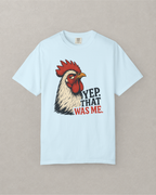 That Was Me Rooster T-Shirt