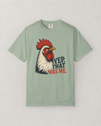 That Was Me Rooster T-Shirt