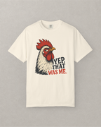 That Was Me Rooster T-Shirt