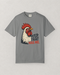 That Was Me Rooster T-Shirt