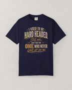 I Used to Be Hard Headed T-Shirt